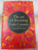 The Art of Dreaming by Carlos Castaneda