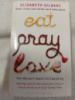 Eat, Pray, Love by Elizabeth Gilbert