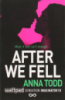 After We Fell by Anna Todd