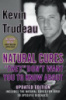 Natural Cures «they» Don't Want You to Know About by Trudeau, Kevin