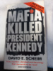 The Mafia Killed President Kennedy by Scheim, David E.