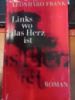 Links wo das Herz ist von Frank, Leonhard