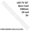 LED підсвітка TV 32« 3V 10-led 630mm 32CE561LED 4708-K320WD-A4211V11/V01 KTC K320WD-A TYPE 3шт.