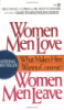Women Men Love, Women Men Leave: What Makes Men Want to Commit? by Connell Cowan