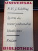 System des transzendentalen Idealismus von Friedrich Wilhelm Joseph von Schelling