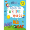 Обучающая тетрадь «English for kids : Writing words» 20906 английские слова