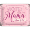 Табличка «Hotel Mama» Nostalgic Art (26197)
