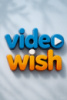 VideoWish