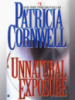 Unnatural Exposure by Patricia Cornwell