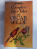 The Complete Fairy Tales by Oscar Wilde
