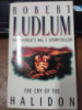 The Cry of the Halidon by Robert Ludlum