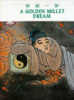A Golden Millet Dream - Pu Zengyuan, Wu Dacheng (Illustrator)