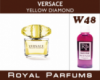 Духи на разлив Royal Parfums 200 мл Versace «Yellow Diamond» (Версаче Еллоу Даймонд)