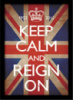 Постер у рамі Keep Calm and Reign On 30 х 40 см