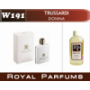 «Donna» от Trussardi. Духи на разлив Royal Parfums 200 мл.