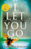 I Let You Go by Clare Mackintosh