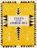 Tales of the Amber Sea. Сказки Янтарного моря.