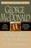 The Maiden's Bequest, the Minister's Restoration, the Laird's Inheritance: Three Novels in One Volume - George MacDonald