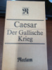 Der Gallische Krieg von Gaius Julius Caesar