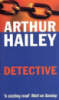 Detective by Arthur Hailey