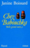 Chez Babouchka - Janine Boissard