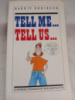 Tell me... Tell us... - Barrie Robinson