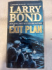 Exit Plan by Larry Bond