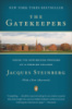 The Gatekeepers: Inside the Admissions Process of a Premier College by Jacques Steinberg