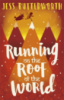Running on the Roof of the World Jess Butterworth