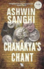 Chanakya's Chant by Ashwin Sanghi