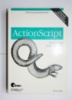 Action Script для Flash , подробное руководство - Колин Мук.2002.Изд.Символ.