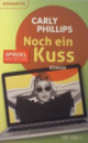 Noch ein Kuss - Carly Phillips