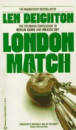 London Match by Len Deighton