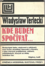 Kde budem spočívať... kniha od: Władysław Terlecki