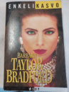 Enkelikasvo - Barbara Taylor Bradford