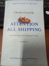 Attention All Shipping: A Journey Round the Shipping Forecast Charlie Connelly