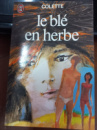 Le Blé en herbe - Sidonie-Gabrielle Colette