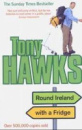 Round Ireland with a Fridge by Tony Hawks