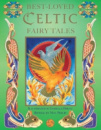 Best-Loved Celtic Fairy Tales by Neil Philip