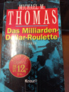 Das Milliarden-Dollar-Roulette - Thomas, Michael M