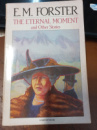 Eternal Moment And Other Stories by E. M. Forster