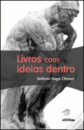 Livros com Ideias Dentro - António Rego Chaves