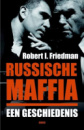 Russische maffia: een geschiedenis - Robert I. Friedman