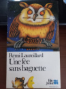 Une fée sans baguette - Rémi Laureillard