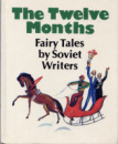 Twelve Months. Fairy Tales by Soviet Writers