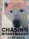Chasing Moneymaker - David Masiel