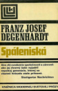 Spáleniská kniha od: Franz Josef Degenhardt