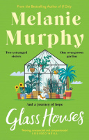 Glass Houses by Melanie Murphy