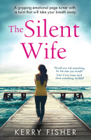 The Silent Wife by Kerry Fisher