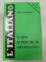 Corso superiore di grammatica / Итальянский язык. Грамматика для старших курсов. Лидия Грейзбард